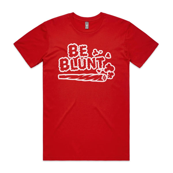 Red Be Blunt Tee