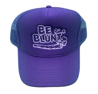 Be Blunt Trucker Hat